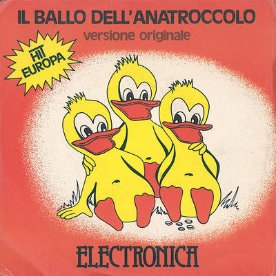 De Electronica's - Il Ballo Dell'Anatroccolo (7")