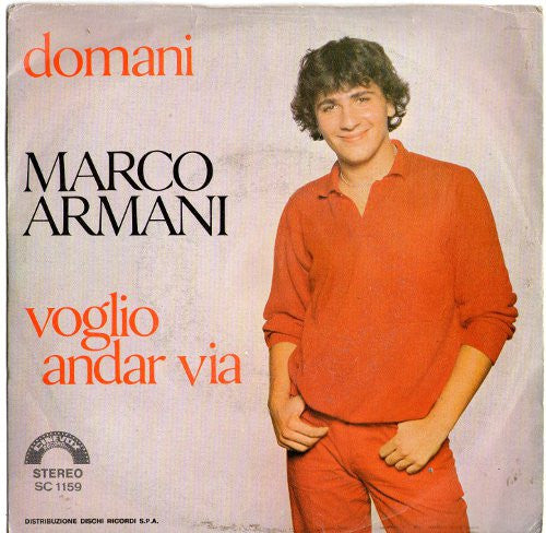 Marco Armani - Domani / Voglio Andar Via (7")