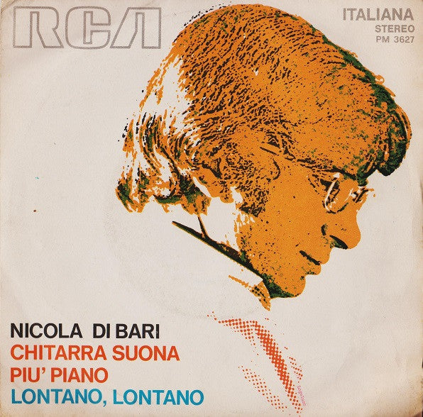 Nicola Di Bari - Chitarra Suona Più Piano / Lontano, Lontano (7")