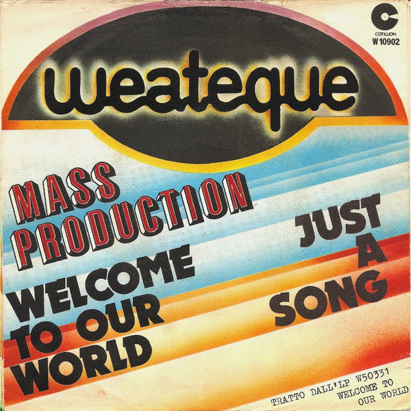 Mass Production - Welcome To Our World / Just A Song (7")