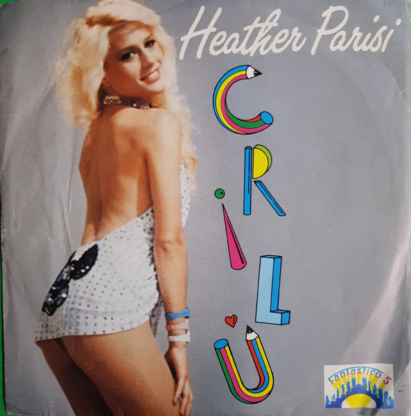 Heather Parisi - Crilù (7", Single)