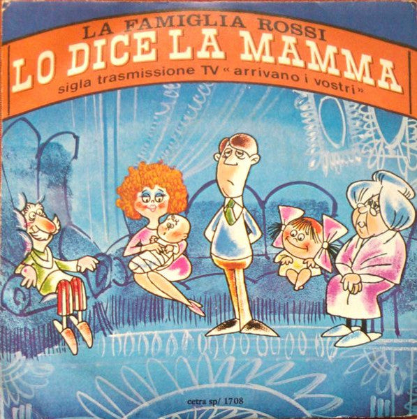 La Famiglia Rossi - Lo Dice La Mamma (7")