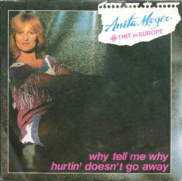 Anita Meyer - Why Tell Me Why / Hurtin' Doesn't Go Away (7")