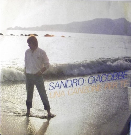 Sandro Giacobbe - Una Canzone Per Te (7")