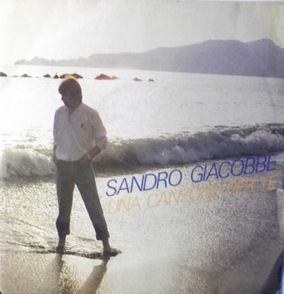 Sandro Giacobbe - Una Canzone Per Te (7")