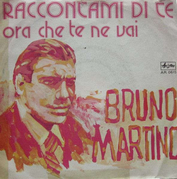 Bruno Martino - Raccontami Di Te (7")