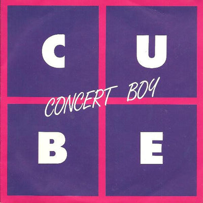 Cube - Concert Boy (7")