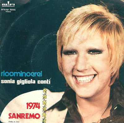 Sonia Gigliola Conti - Ricomincerei (7")