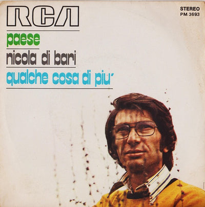 Nicola Di Bari - Paese / Qualche Cosa Di Più (7")