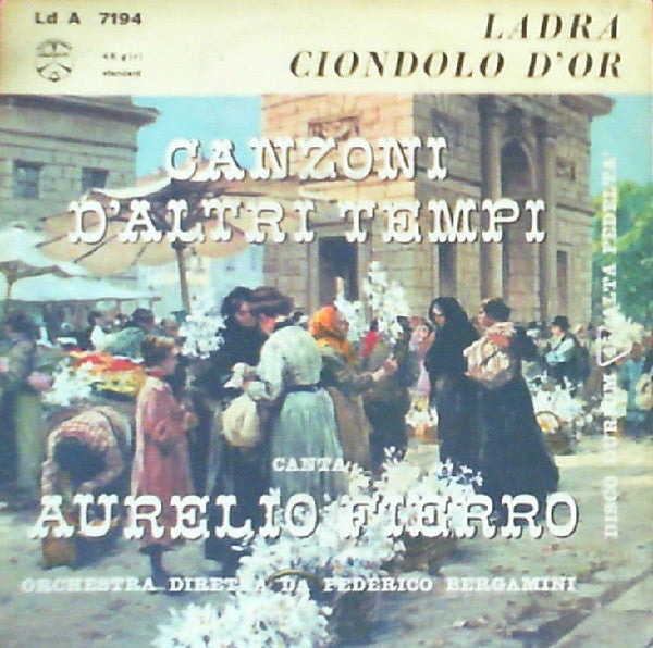 Aurelio Fierro - Ladra / Ciondolo D'Or (7")