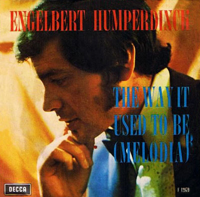 Engelbert Humperdinck - The Way It Used To Be (Melodia) (7", Single)