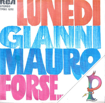 Gianni Mauro And Pandemonium - Lunedi / Forse... (7")