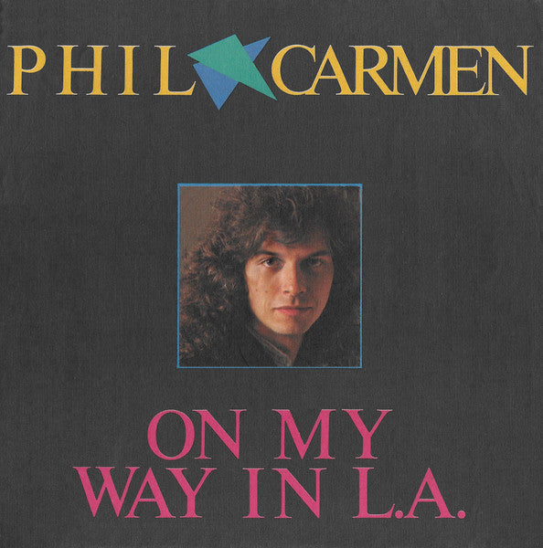 Phil Carmen - On My Way In L.A. (7", Single)