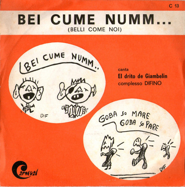 El Drito De Giambelin, Complesso Difino - Bei Cume Numm... (Belli Come Noi) (7")