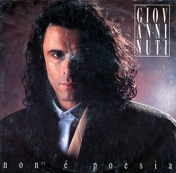 Giovanni Nuti - Non È Poesia (7", Single, Generic Cover)