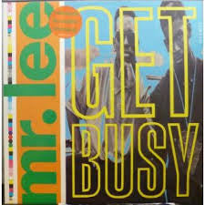 Mr. Lee - Get Busy (7", Single)
