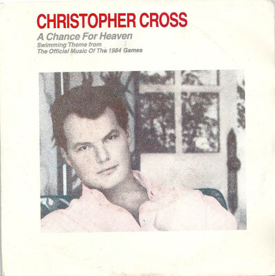 Christopher Cross - A Chance For Heaven (7", Single)
