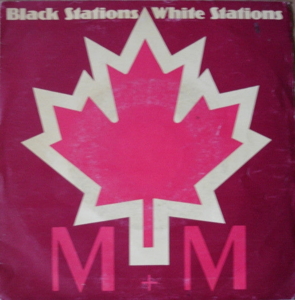 M + M - Black Stations / White Stations (7", Single)