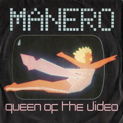 Manero - Queen Of The Video (7")