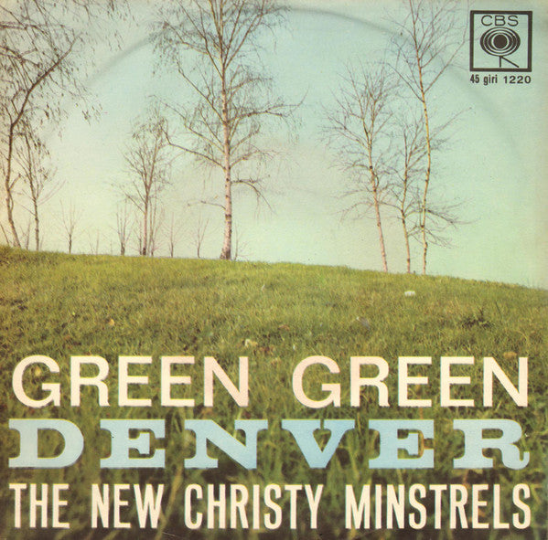 The New Christy Minstrels - Green, Green / Denver (7")