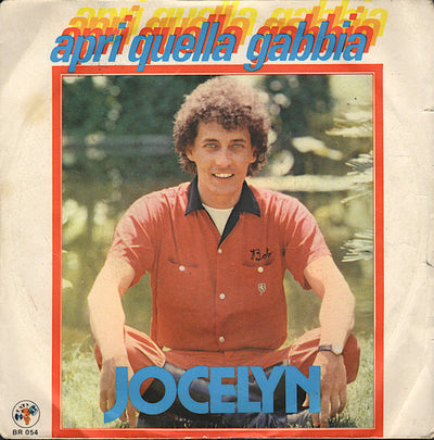 Jocelyn - Apri Quella Gabbia (7")