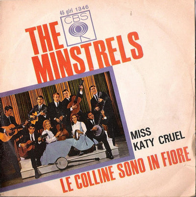 The New Christy Minstrels - Le Colline Sono In Fiore / Miss Katy Cruel (7")