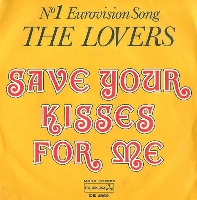 The Lovers - Save Your Kisses For Me (7", Single)