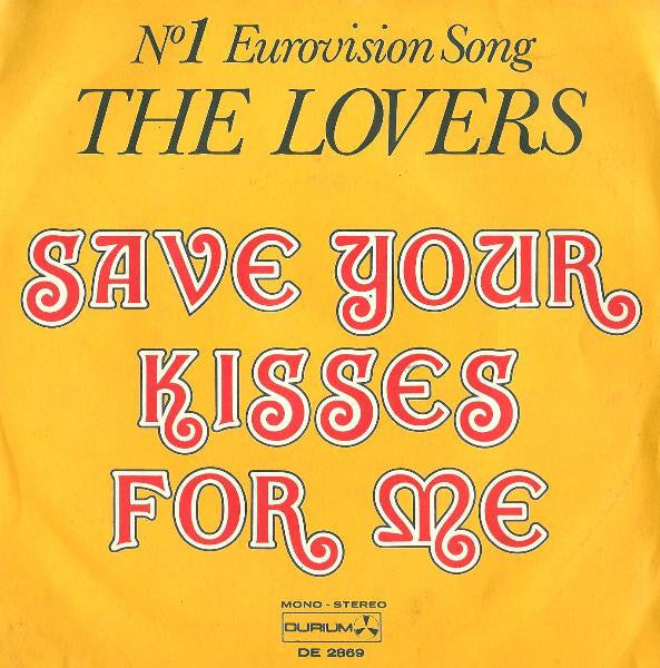 The Lovers - Save Your Kisses For Me (7", Single)
