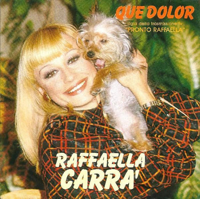 Raffaella Carrà - Que Dolor (7")