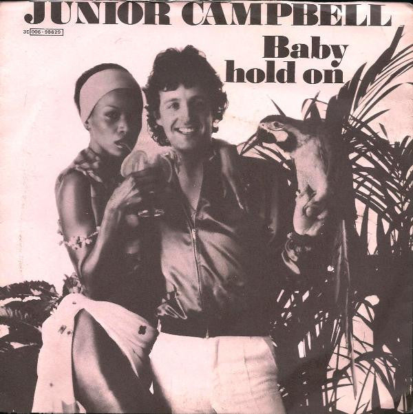 Junior Campbell - Baby Hold On (7", Single)