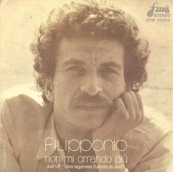 Filipponio - Non Mi Arrendo Più (7")