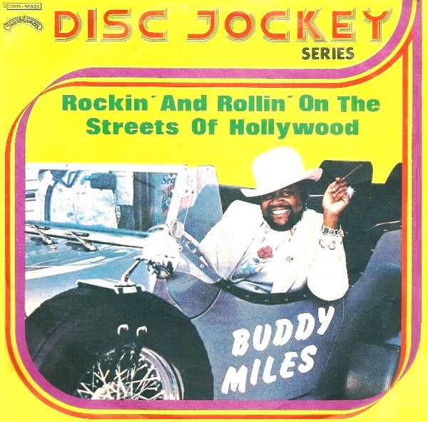 Buddy Miles - Rockin' And Rollin' On The Streets Of Hollywood / Livin' In The Right Space (7")