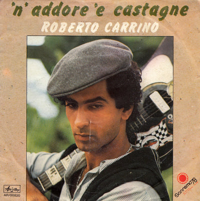 Roberto Carrino - N' Addore 'E Castagne (7")