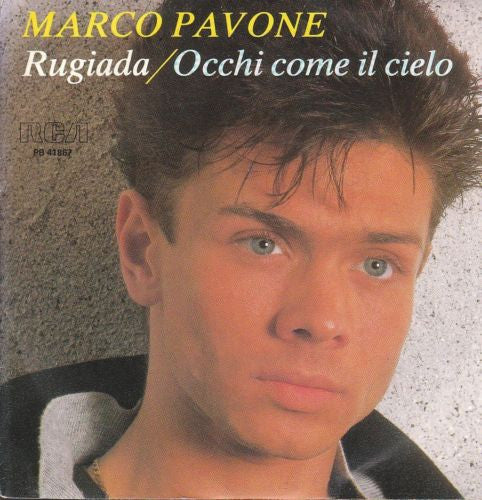 Marco Pavone - Rugiada / Occhi Come Il Cielo (7")