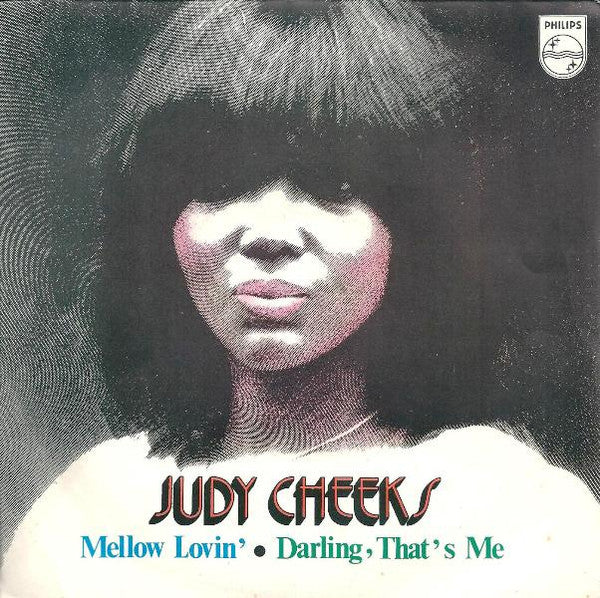 Judy Cheeks - Mellow Lovin' / Darling, That's Me (7")