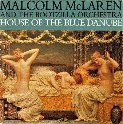 Malcolm McLaren And The Bootzilla Orchestra - House Of The Blue Danube (7", Single)