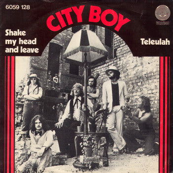 City Boy - Shake My Head And Leave / Teleulah (7")