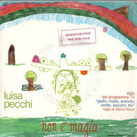 Luisa Pecchi - Non E´ Magia (7")