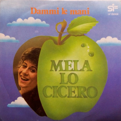 Mela Lo Cicero - Dammi Le Mani (7")