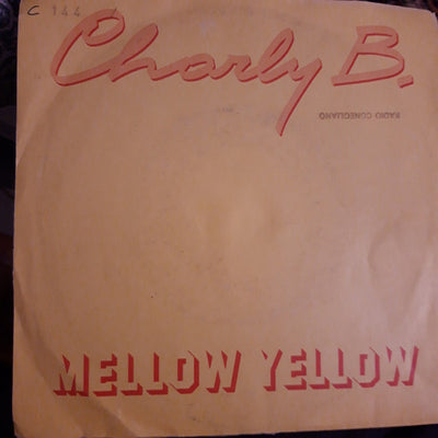 Charly B. - Mellow Yellow / Rock Your Baby (7")
