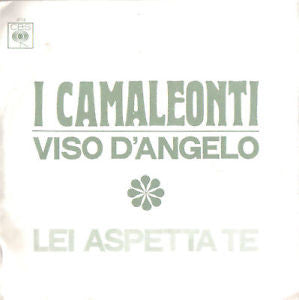 I Camaleonti - Viso D'Angelo (7")