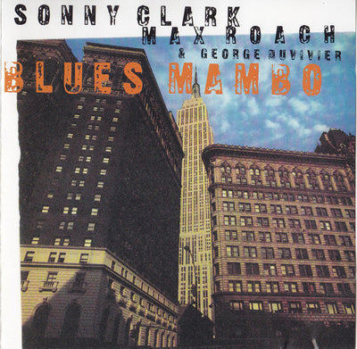 Sonny Clark / Max Roach & George Duvivier – Blues Mambo (CD, Unofficial)