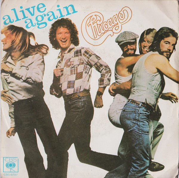 Chicago - Alive Again (7")