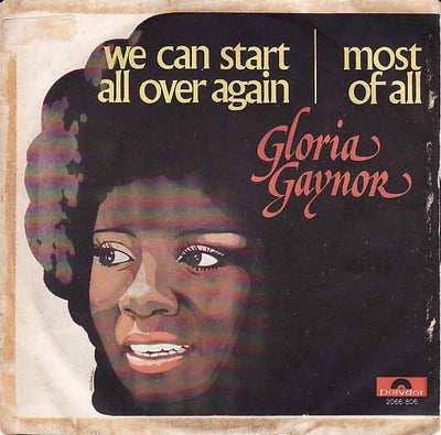 Gloria Gaynor - We Can Start All Over Again / Most Of All (7")