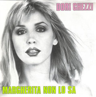 Dori Ghezzi - Margherita Non Lo Sa (7")