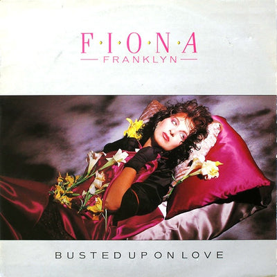 Fiona Franklyn - Busted Up On Love (7")