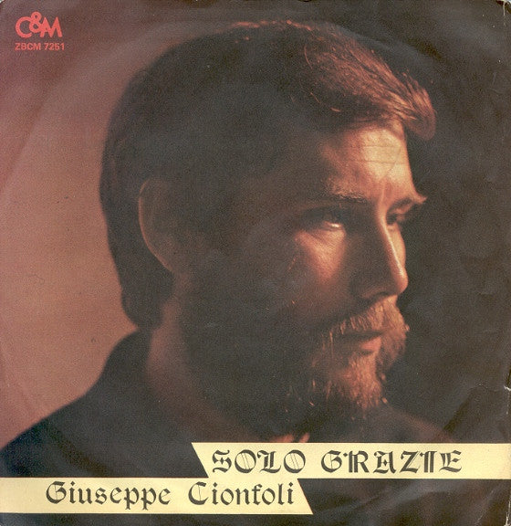 Giuseppe Cionfoli - Solo Grazie (7")