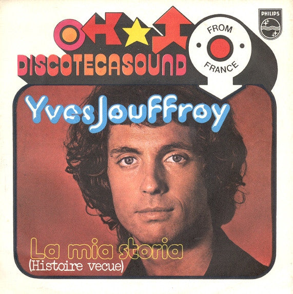Yves Jouffroy - La Mia Storia (Histoire Vecue) (7")
