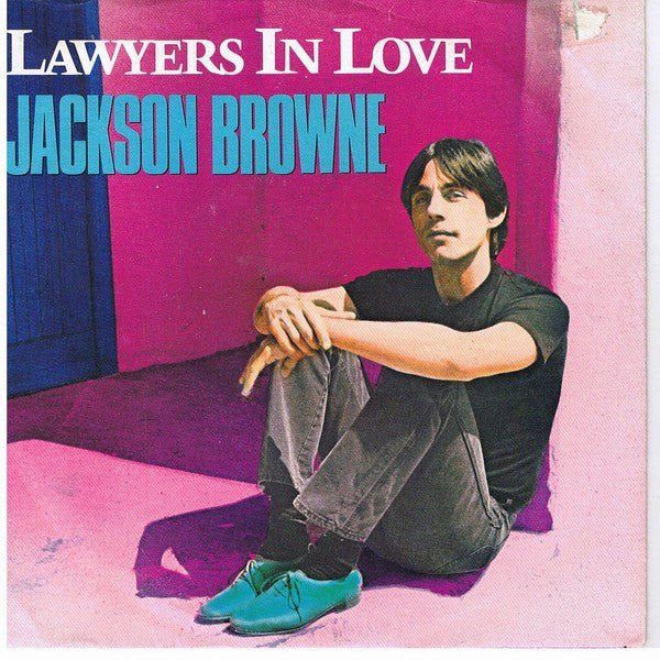 Jackson Browne - Lawyers In Love (7", Single)