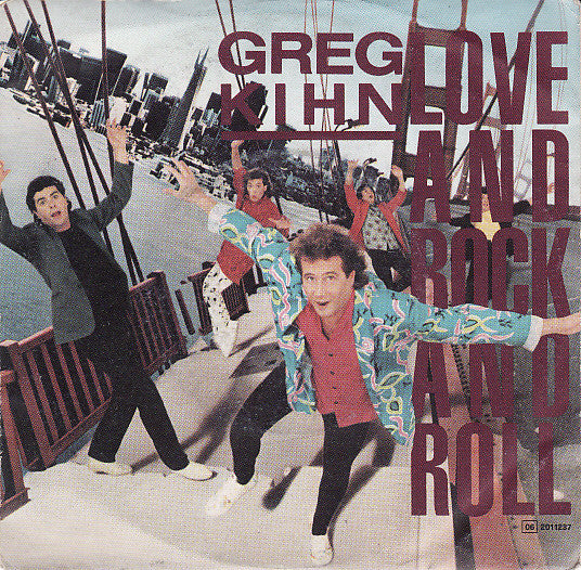 Greg Kihn - Love And Rock And Roll (7")